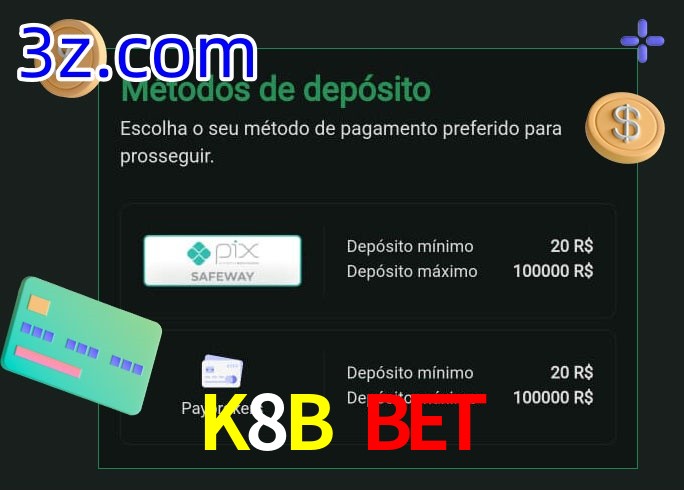 O cassino K8B Bet oferece uma grande variedade de métodos de pagamento